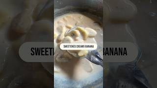 Sweetened Creamy Banana #creamybanana #sagingsaba #panghimagas #bananacream