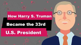 Harry S. Truman Biography | Animated Video | 33rd U.S. President