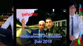 Samir Kalam ft Roman Eser 
Sehidler 2018