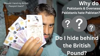 Why am I hated for leaving the UK for Pakistan?