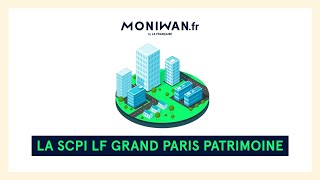 🏢LF Grand Paris Patrimoine : une SCPI axée Grand Paris.