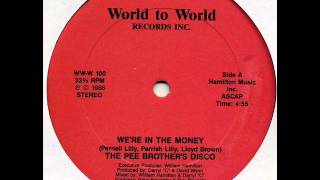 The Pee Brother's Disco - We're In The Money (World To World Records Inc.-1986)