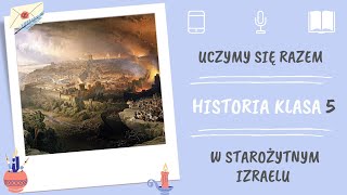 Historia klasa 5. W starożytnym Izraelu. Uczymy się razem