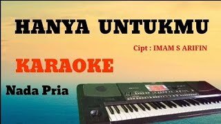 SEMUA UNTUKMU. ( KARAOKE ) NADA WANITA || IMAM S ARIFIN