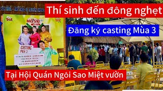 Thí sinh đến ĐÔNG NGHẸT đăng ký casting mùa 3 tại hội Quán Ngôi Sao Miệt Vườn QUÁ TẢI