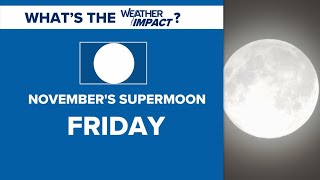 The last supermoon of the year is on the way this Friday!