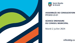 Assemblée publique de consultation et séance ordinaire du conseil municipal - 2 juillet 2024