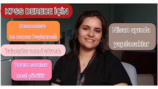 KPSS için Nisan ayında neler yapılmalı🌸Tarih yorum soruları🌸 Denemelere ne zaman başlanmalı vs🌸