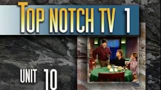 Top Notch TV 1 Unit 10 Scene 1