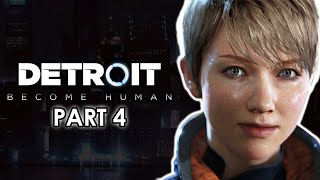 DETROIT: BECOME HUMAN - Part 4