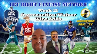 Week 11 Overreaction & Week 12 Top Waiver Wire Adds | GRFN Ep. 223