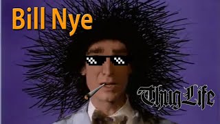 Bill Nye's Thug life and Funniest Moments #Documentary