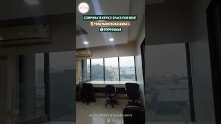 735 Sq.ft. Furnished Office |For Rent on Vesu Main Road, Surat | Rental office | Rental properties