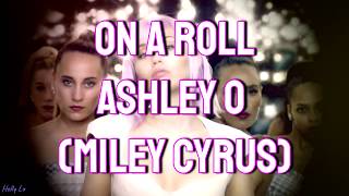 Ashley O/Miley Cyrus - On A Roll [From Netflix Series: "Black Mirror"] (with LYRICS)