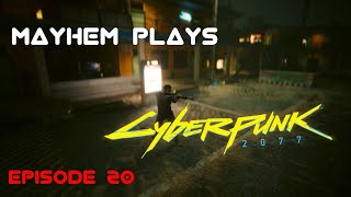 Cyberpunk 2077 PLAYTHROUGH- EPISODE 20