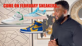 Come On February Sneakers... Let's Move Past This Trash January!!!