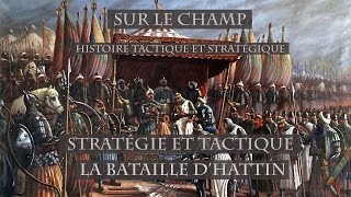 Stratégie et Tactique : La bataille d'Hattin (1187)