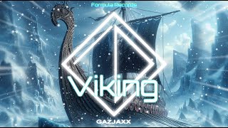 GaZjaxx - Viking [Formula Records]