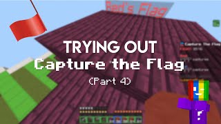 TRYING OUT CUBECRAFT'S CAPTURE THE FLAG | Part 4