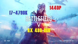 Battlefield V Benchmark | RX 480 8 GB | i7 4790K | 16 GB RAM | 1440p | Ultra | High | Medium | Low