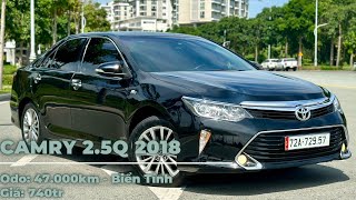 Camry 2.5Q 2018 Siêu Hiếm | Một Chủ Sử Dụng Full Lịch Sử Hãng | Giá Chỉ 7xxTr