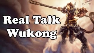 Real Talk LoL : Wukong