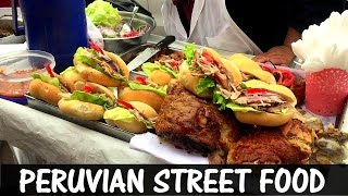 Peruvian Street Food (Video 52)