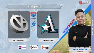 [ Dota2 Live ]   VICI GAMING VS TEAM ASTER | i-League 2021 | BO3  (CASTER: DON MENOR)