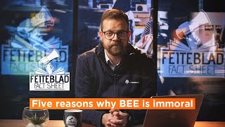 | FACT SHEET |  Five reasons why BEE is immoral