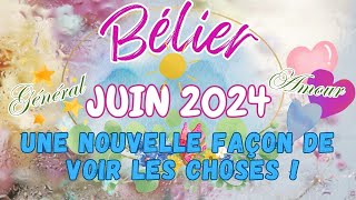 💝♈️BELIER juin 2024 - Une nouvelle façon de voir les choses ! général + amour💖