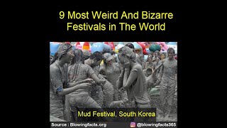 9 Most Weird and Bizarre Festivals in the World