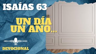 Libro de Isaías 63 Un día y un año diferencias capítulo y Versículo de la Biblia