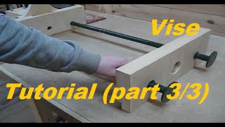 Столярные тиски. Vise. Tutorial (part 3/3)