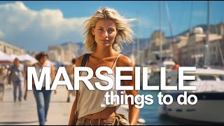 Amazing Things To Do in Marseille | Top 12 Best Things To Do in Marseille