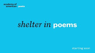 Shelter in Poems: A Virtual Reading