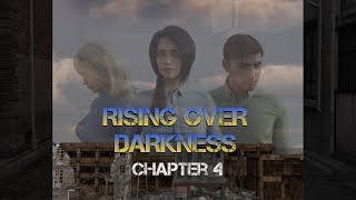 Rising Over Darkness, Chapter 4, Book Audio Reading