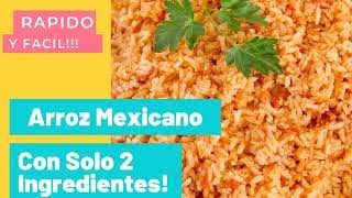 Arroz Mexicano con solo 2 ingredientes