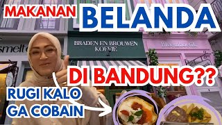 Kuliner Belanda yang Wajib Dicoba di Bandung !! #vlog #kuliner