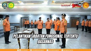 Pelantikan dan Pengambilan Sumpah Jabatan Fungsional | Basarnas