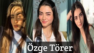 Özge Törer Biography IReal lifestyle |Hobbies |net worth |boyfriend |age and many more