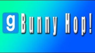 COMMENT FAIRE DU BUNNY HOPPING ?!! [GMOD]