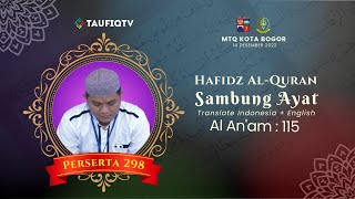 🔴Peserta Hafiz Qur'an 298 Surah Al-an am Ayat 115 | MTQ Kota Bogor 2022