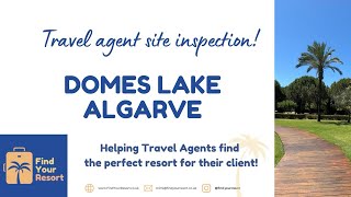 Site inspection/ review - Domes Lake Algarve!