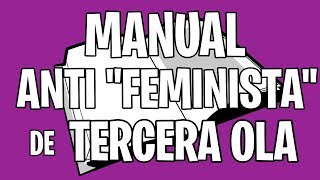 MANUAL ANTI FEMINISTA MODERNA - REFLEXIÓN