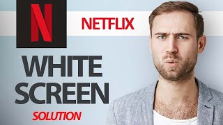 How To Fix Netflix App White Screen Problem | Step By Step