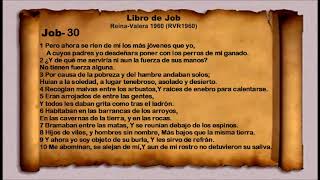 La Biblia   Libro de Job   Job  30  Reina Valera 1960 RVR1960