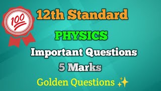 12th Physics Important 5 mark Questions Golden Questions