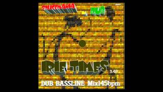 Splicemania Irie Times DUB]BASS RIDDIMMIX145BPM