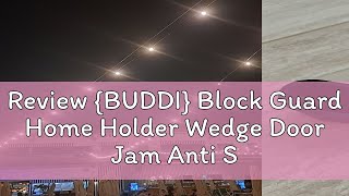 Review {BUDDI} Block Guard Home Holder Wedge Door Jam Anti Slip Door Stopper Security Rubber {buddi