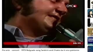 Pro arte - concert Belgrade 1973 1. kako da ti srce poklonim 2. arlekin 3. slatke noći .HD AUDIO